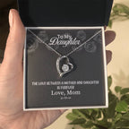 To My Daughter Necklace - Meaningful Daughter Gift from Mom for Forever Love & Support - Forever Love Necklace