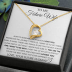 Future Wife Gift - Beautiful Necklace for Girlfriend for Birthday, Christmas & Romantic Moments - Forever Love Necklace