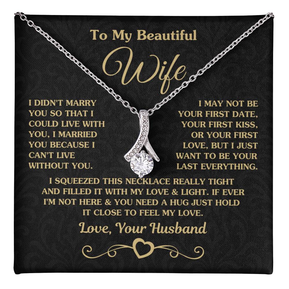 To My Beautiful Wife Necklace - Emotional Love Jewelry Gift from Husband for Valentine’s Day & Birthday Happiness - Alluring Beauty Necklace