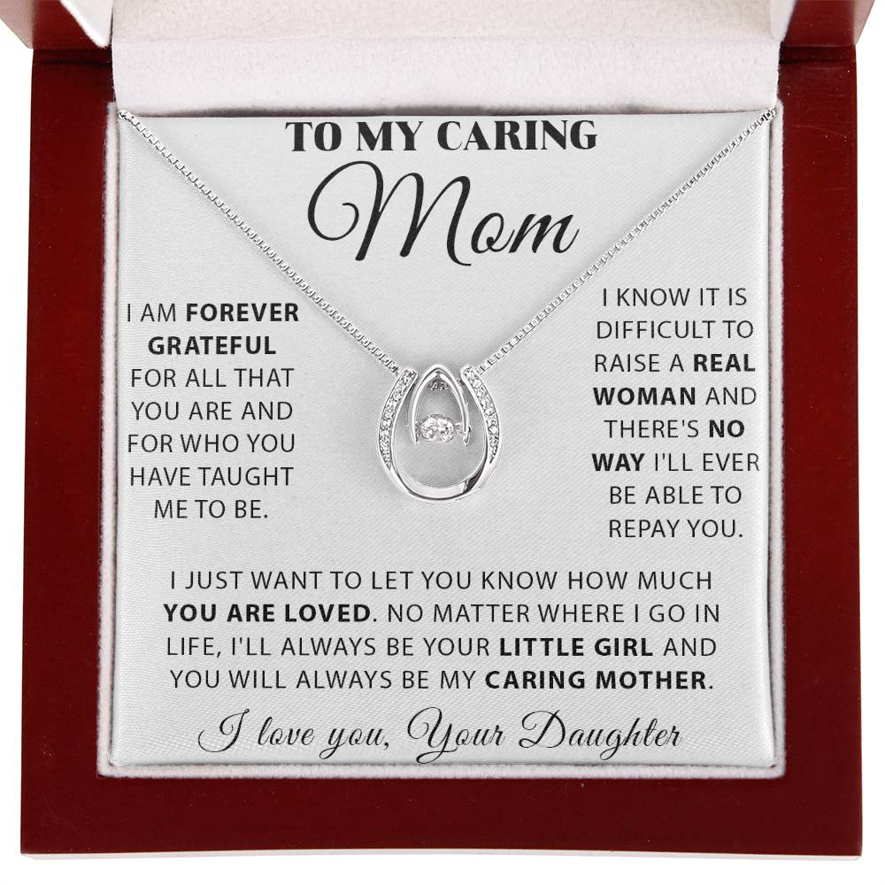 To My Caring Mom - You Will Always Be My Caring Mother - Lucky In Love Necklace - Best Gift For Mom