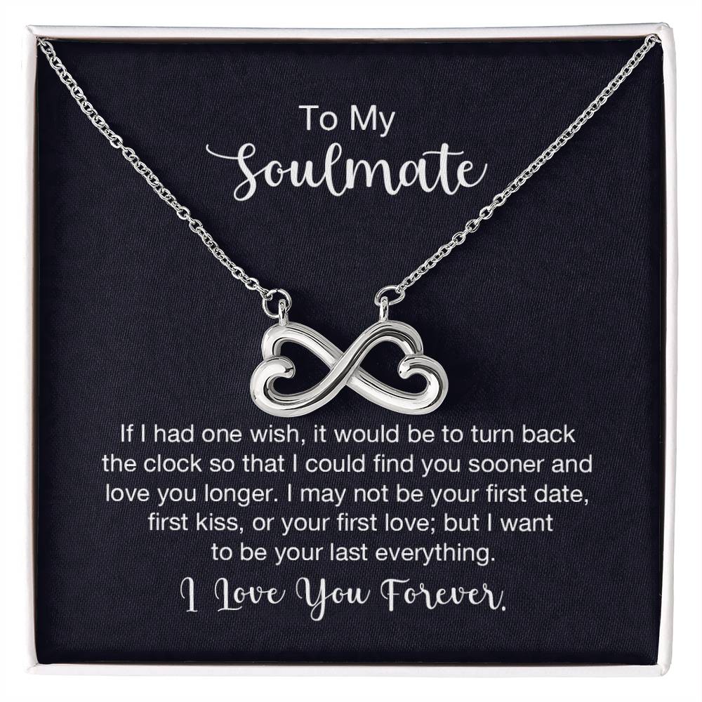 To My Soulmate Necklace - Perfect Gift for Romantic Celebrations & Appreciation Days - Endless Love Necklace