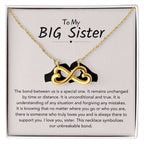 To My Big Sister Necklace - The bond between us is a special one - Gift for Big Sister - Endless Love Necklace
