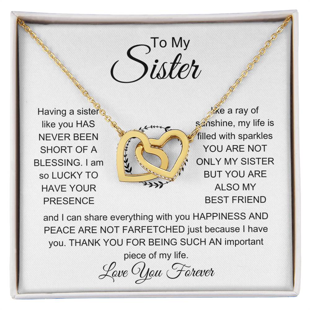 To My Sister - I am so lucky to have your presence - Gift for Sister - Interlocking Hearts Necklace