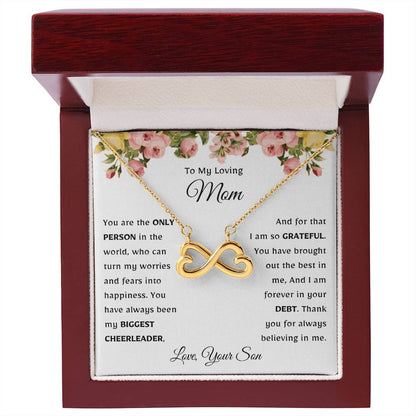 To My Loving Mom - Gift for Mom from Son - You have always been my biggest cheerleader - Endless Love Necklace