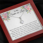 To My Sister In Law Necklace - Gift for Bonus Sister - Alluring Beauty Necklace