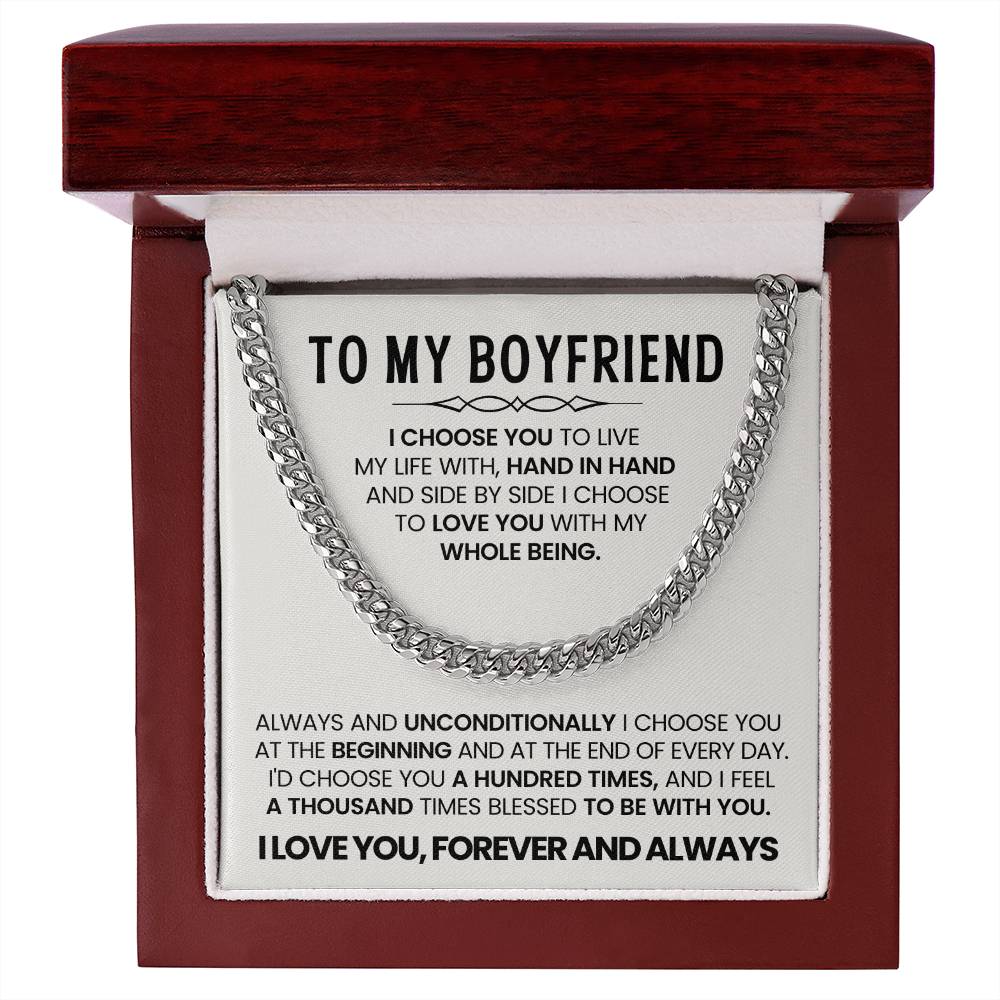 To My Boyfriend - I choose you - Cuban Link Chain – Birthday & Anniversary Gift