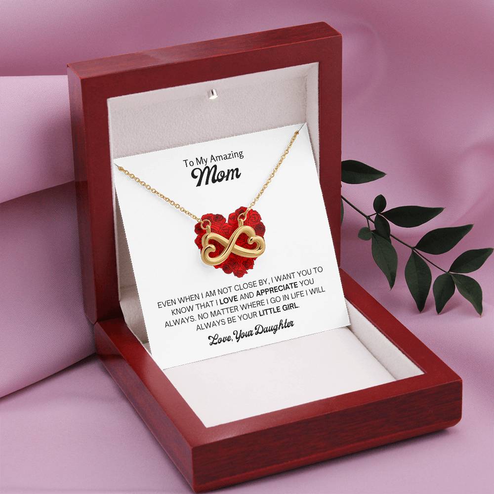 To My Amazing Mom - Gift for Mom from Daughter - I love and appreciate you always - Endless Love Necklace