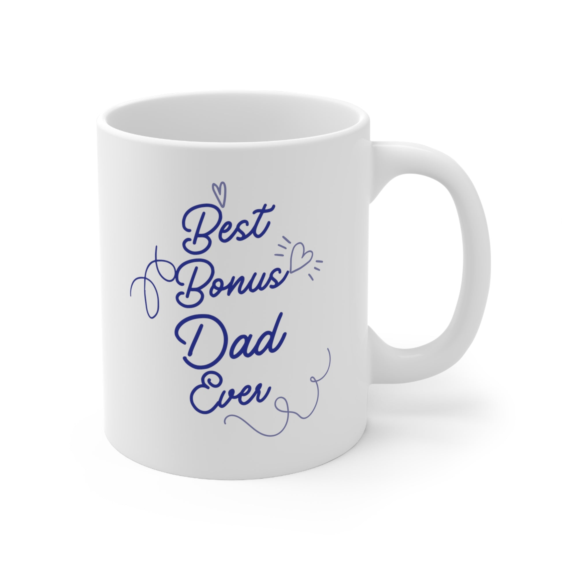 Best Bonus Dad Ever Ceramic Mug 11oz