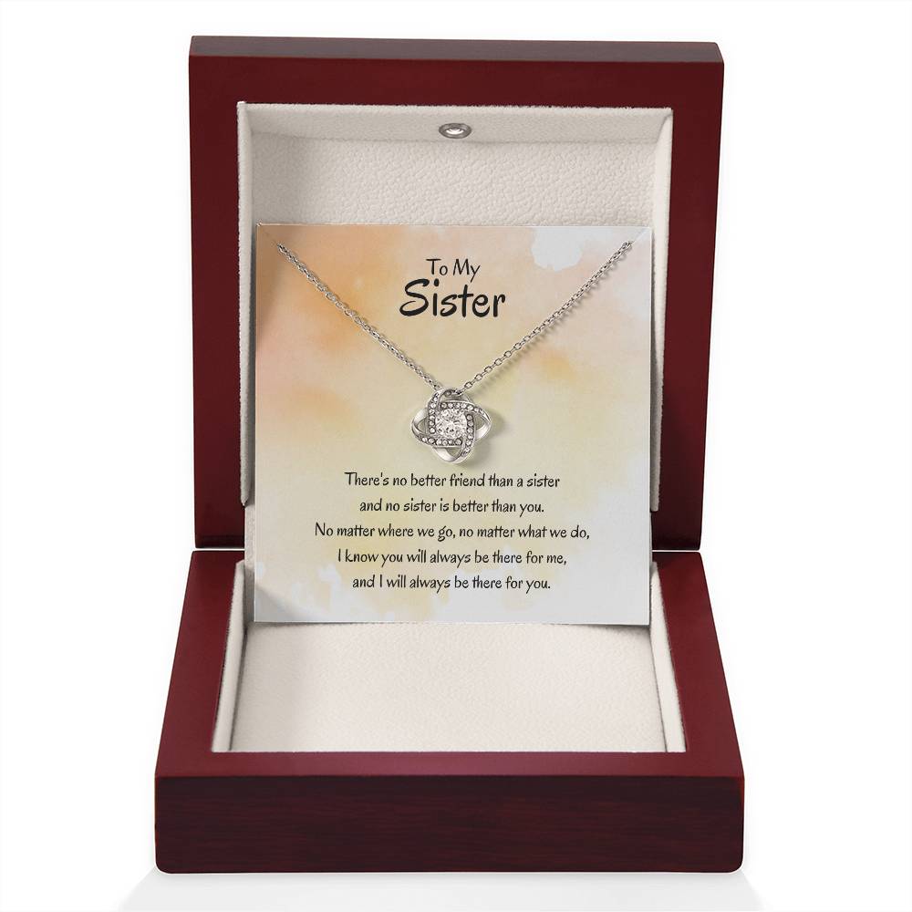 Gift for Sister - There's no better friend than a sister - Love Knot Necklace