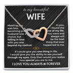 To My Wife Necklace from Husband - Emotional Jewelry Gift for Anniversary, Birthday & Valentine’s Day - Interlocking Hearts Necklace