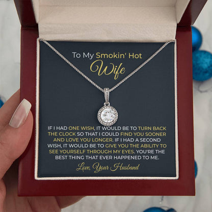 To My Smokin' Hot Wife Necklace - Romantic Husband to Wife Jewelry for Birthday, Valentine’s Day & Special Celebrations - Eternal Hope Necklace