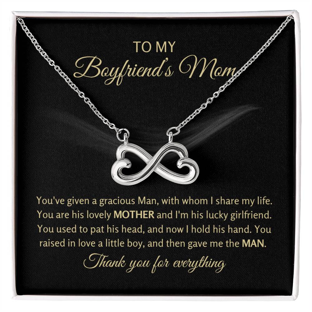 To My Boyfriend's Mom - You've given a gracious man - Endless Love Necklace - Unique Gift for Mom