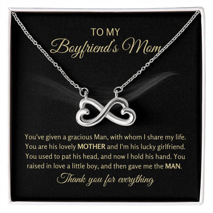 To My Boyfriend's Mom - You've given a gracious man - Endless Love Necklace - Unique Gift for Mom