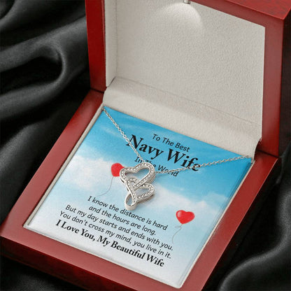 To the best navy wife in the world - I know the distance is hard - Heart-to-heart Pendant Necklace