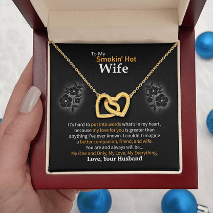To My Smokin' Hot Wife Necklace - Special Love Jewelry for Wife from Husband for Birthday, Anniversary & Valentine’s Day - Interlocking Hearts Necklace