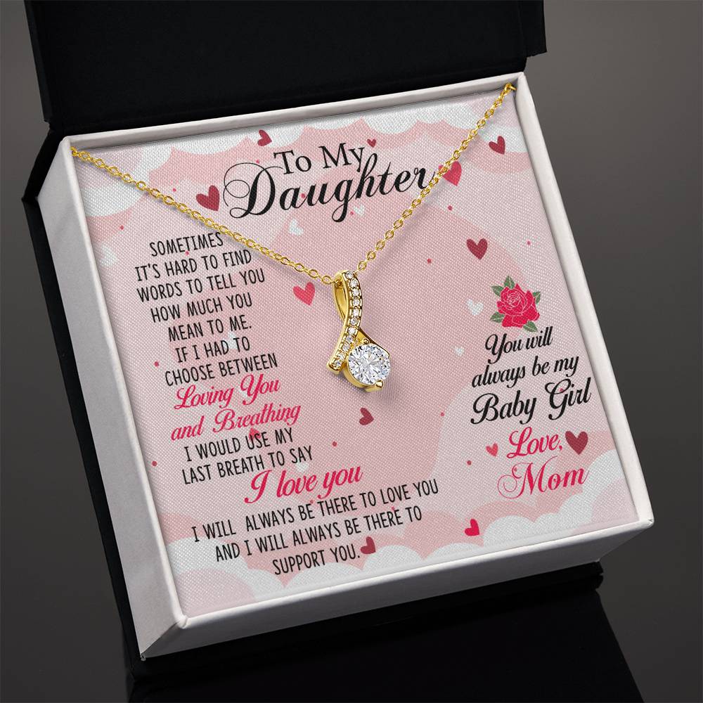 To My Daughter Necklace – Daughter’s Jewelry Gift by Mom – Alluring Beauty Necklace