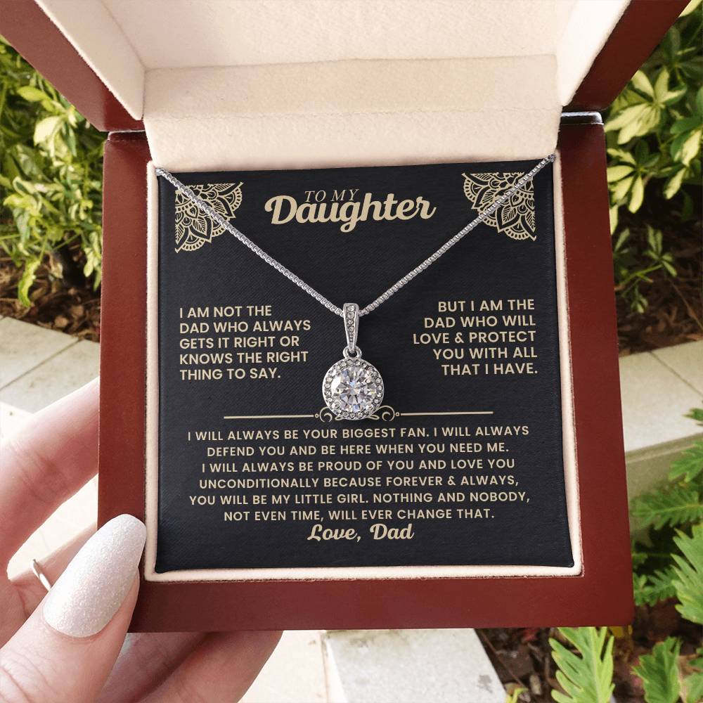 To My Daughter - I am not the dad who always gets it right - Daughter Gift from Dad - Eternal Hope Necklace