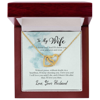 To My Wife - I choose you - Interlocking Hearts Necklace From Husband