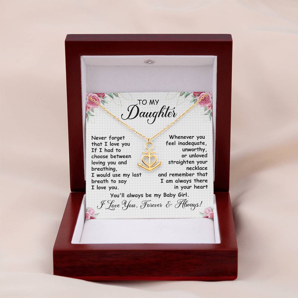 To My Daughter Necklace - Whenever you feel inadequate - Anchor Pendant Necklace Gift for Daughter