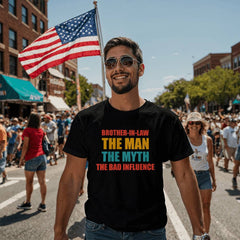 Brother‑in‑Law T‑Shirt – The Man, The Myth, The Bad Influence Graphic Tee