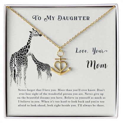 To My Daughter Necklace - Meaningful Daughter Gift from Mom for Forever Love & Support - Anchor Pendant Necklace