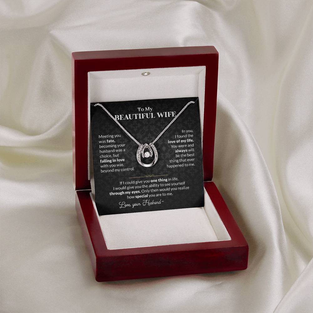 To My Beautiful Wife Necklace - Perfect Romantic Surprise from Husband for Anniversary, Birthday & Valentine’s Day - Lucky In Love Necklace