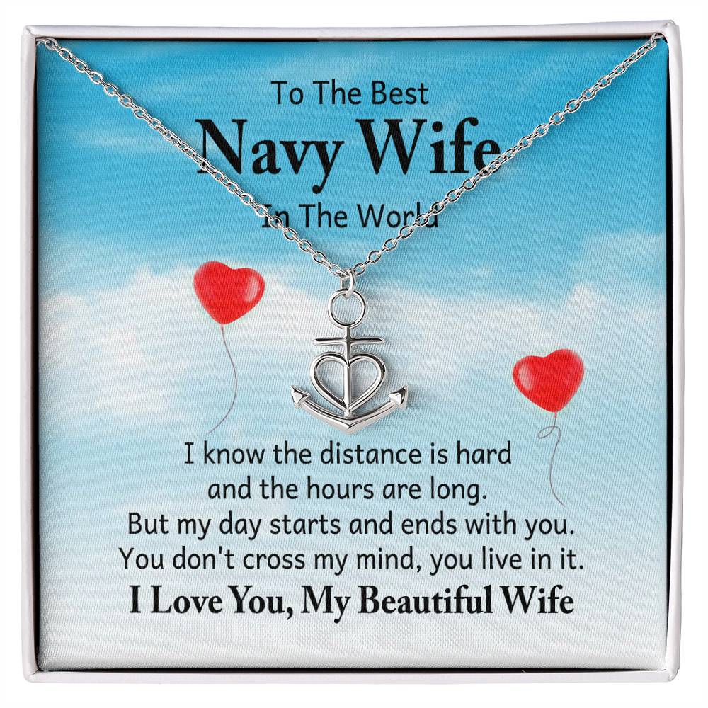 To the best navy wife in the world - I know the distance is hard - Anchor Pendant Necklace