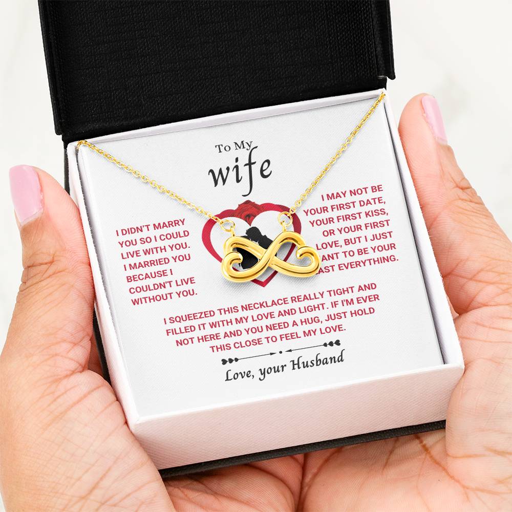 To My Wife Necklace - Meaningful Jewelry for Wife from Husband for Valentine’s Day, Christmas & Any Special Occasion - Endless Love Necklace