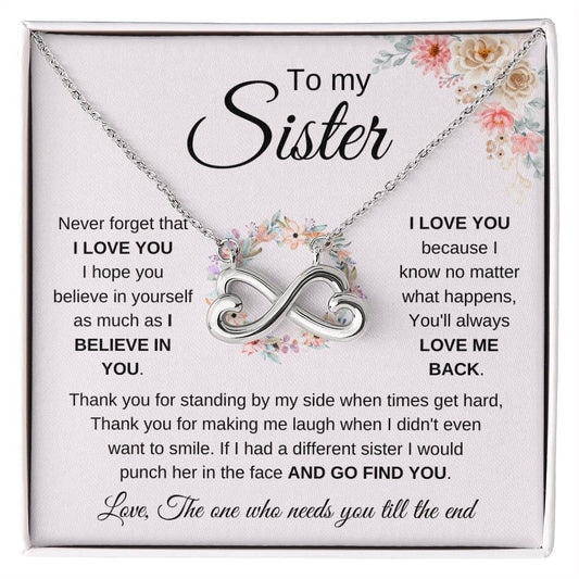 To My Sister Necklace - Never forget that I love you - Gift for Sister - Endless Love Necklace