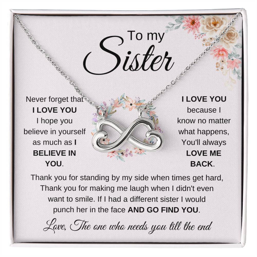 To My Sister Necklace - Never forget that I love you - Gift for Sister - Endless Love Necklace