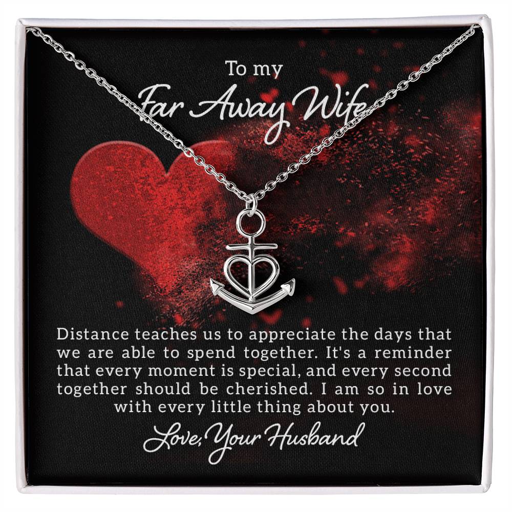 To my far away wife - Distance teaches us - Anchor Pendant Necklace