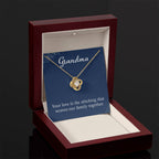 Grandma - Your love is the stitching - Gift for Grandmother - Love Knot Necklace