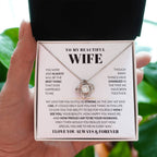 To My Beautiful Wife Necklace - Sweetest Gift for Wife from Husband for Valentine’s Day, Anniversary & Birthday Joy - Love Knot Necklace