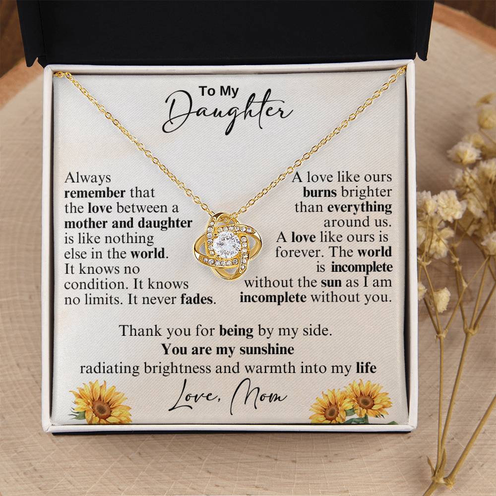 To My Daughter - Thank you for being by my side -  Love Knot Necklace from Mom