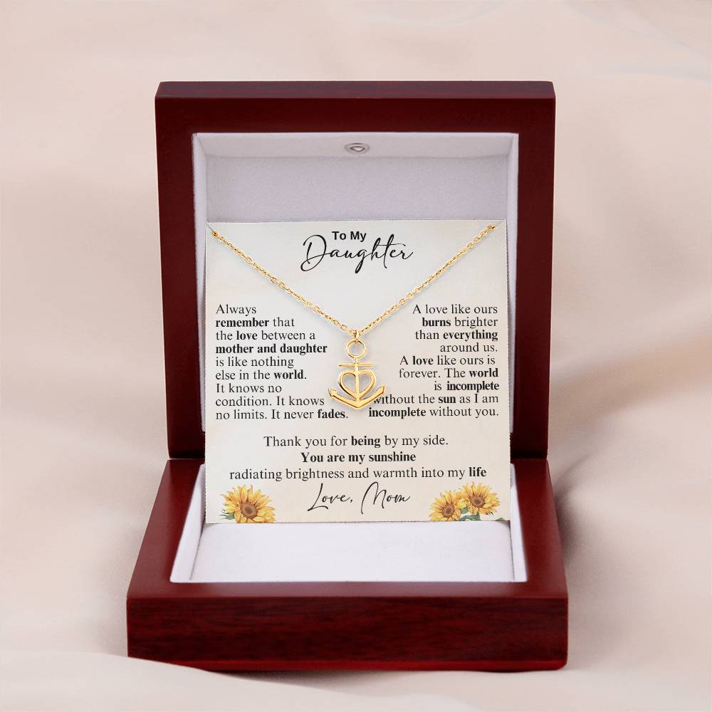 To My Daughter - Thank you for being by my side -  Anchor Pendant Necklace from Mom