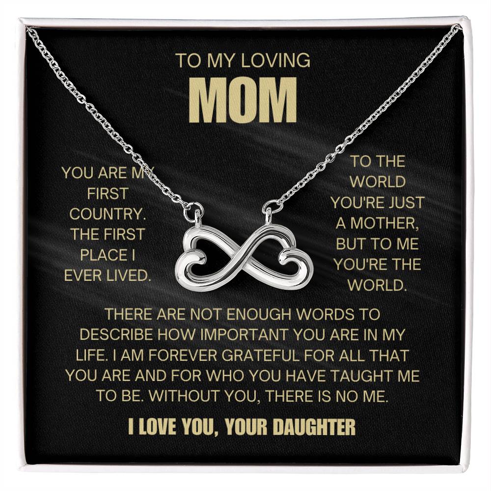 To My Loving Mom - Mom Gift from Daughter - To me you're the world - Endless Love Necklace