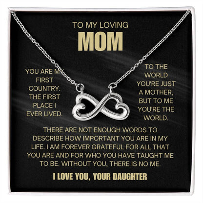 To My Loving Mom - Mom Gift from Daughter - To me you're the world - Endless Love Necklace