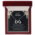 Present for Sister - There's no better friend than a sister - Endless Love Necklace