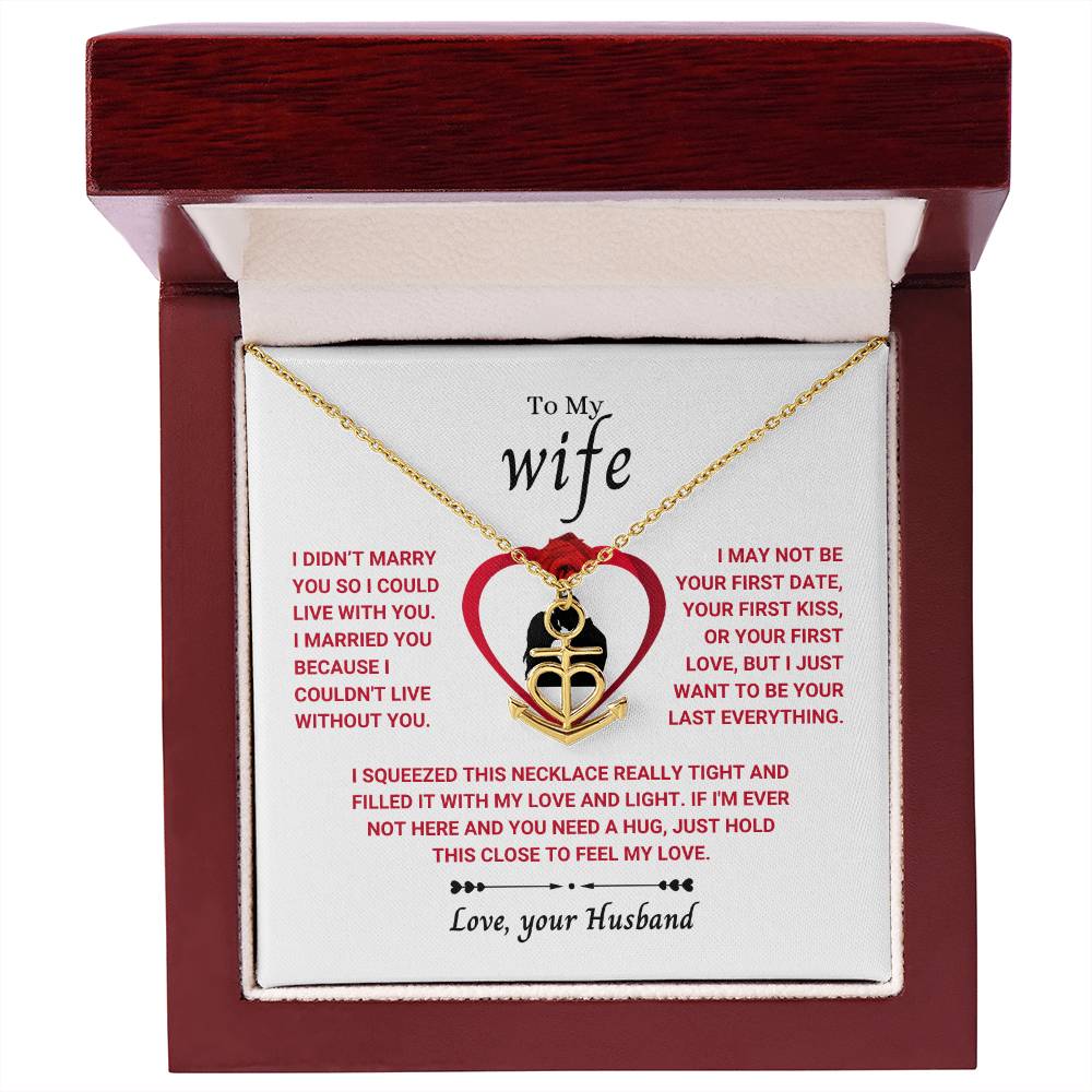 To My Wife Necklace - Perfect Romantic Surprise from Husband for Anniversary, Birthday & Valentine’s Day - Anchor Pendant Necklace