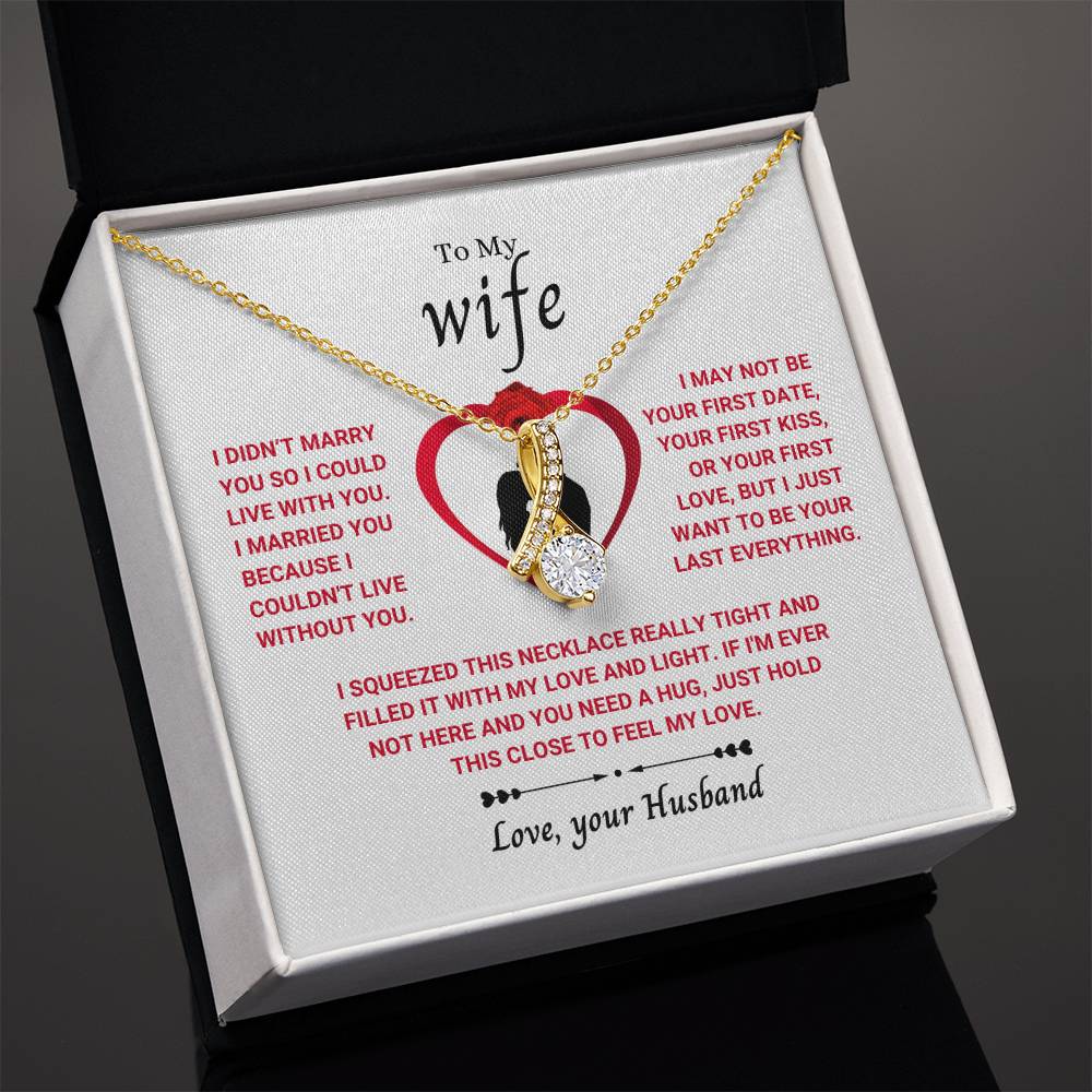 To My Wife Necklace - Touching Romantic Gift for Wife from Husband for Christmas, Anniversary & Valentine’s Day - Alluring Beauty Necklace