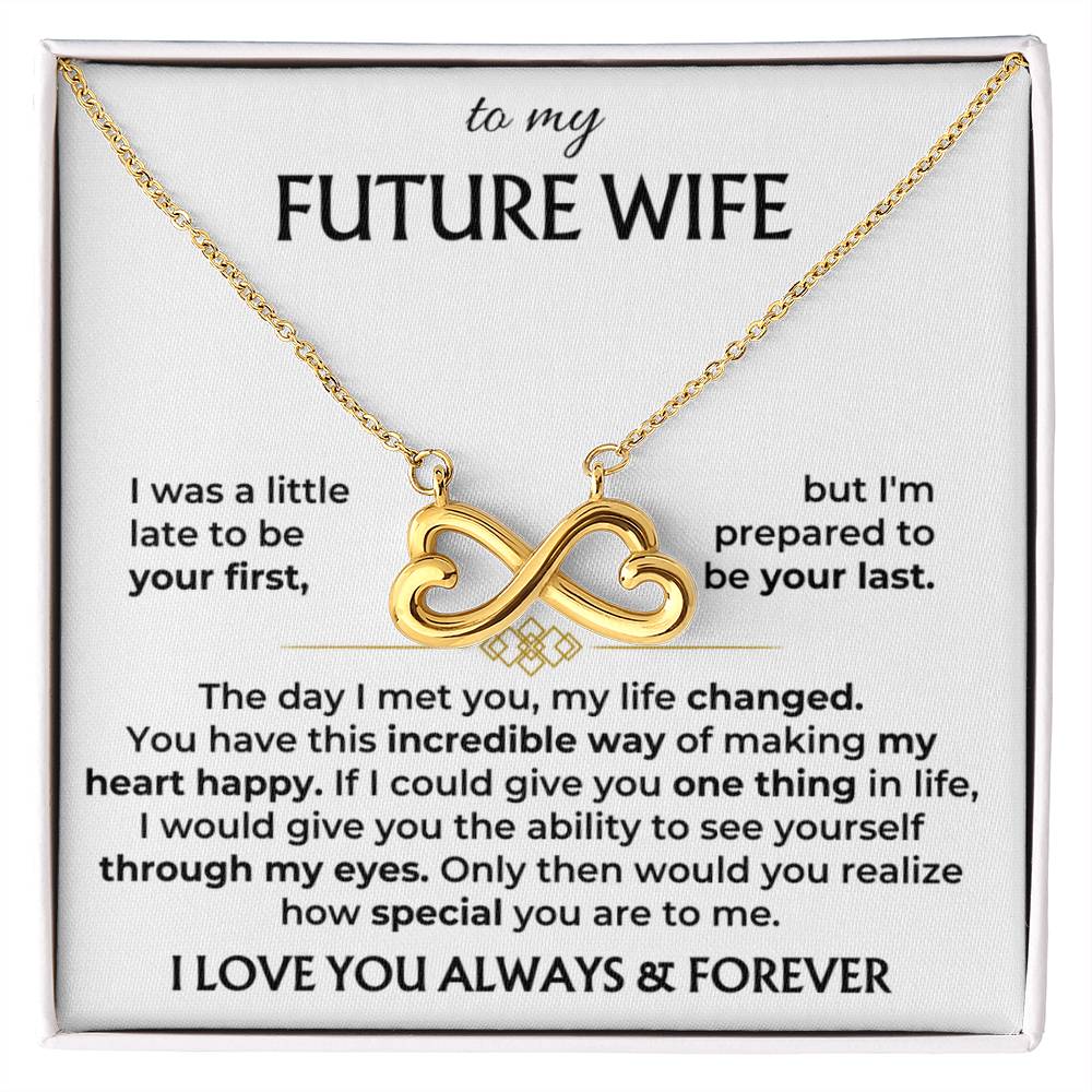To My Future Wife Necklace - Best Romantic Jewelry Gift for Special Occasions & Love Appreciation - Endless Love Necklace