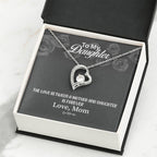 To My Daughter Necklace - Meaningful Daughter Gift from Mom for Forever Love & Support - Forever Love Necklace
