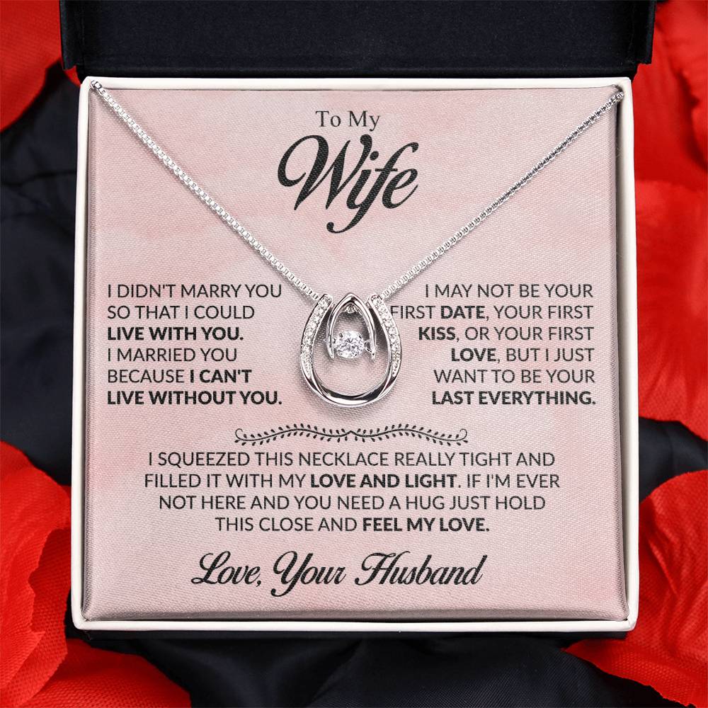 To My Wife Necklace - Perfect Romantic Surprise from Husband for Anniversary, Birthday & Valentine’s Day - Lucky In Love Necklace