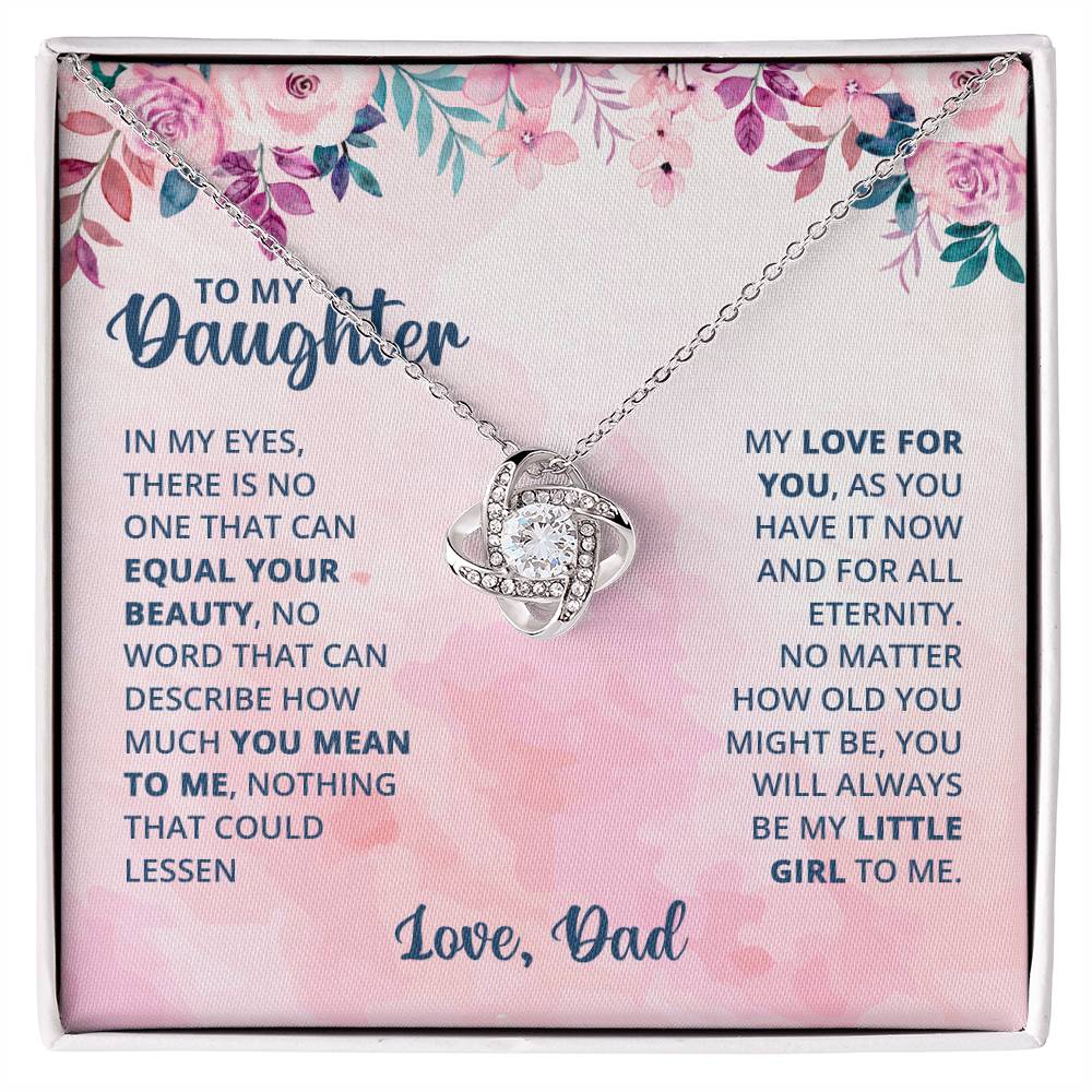 To My Daughter Necklace - Emotional Jewelry from Dad to Celebrate Love Every Day & Always - Love Knot Necklace