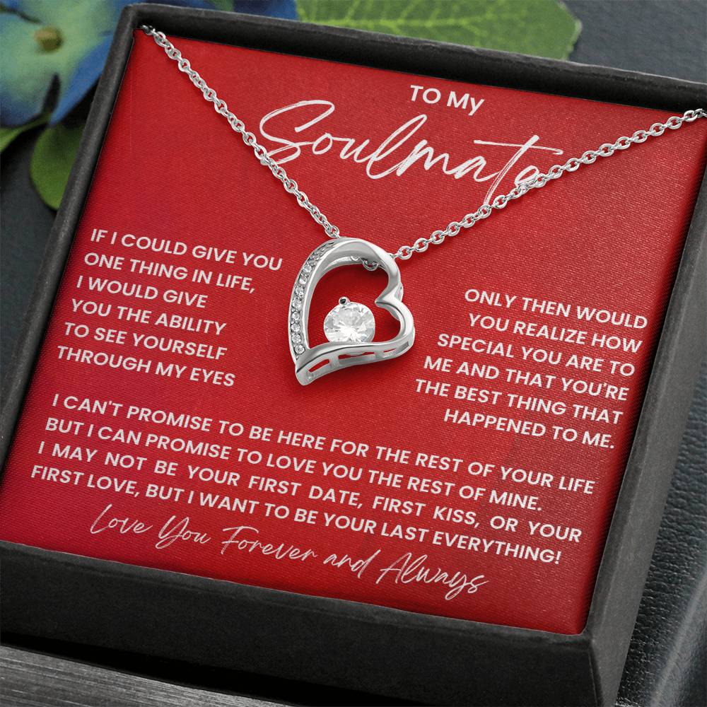 To My Soulmate Necklace - Romantic Gift for Special Occasions & Just Because Love - Forever Love Necklace