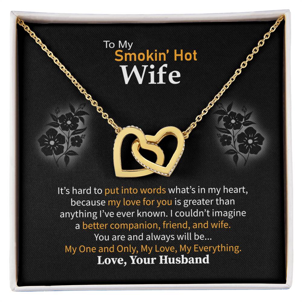 To My Smokin' Hot Wife Necklace - Special Love Jewelry for Wife from Husband for Birthday, Anniversary & Valentine’s Day - Interlocking Hearts Necklace