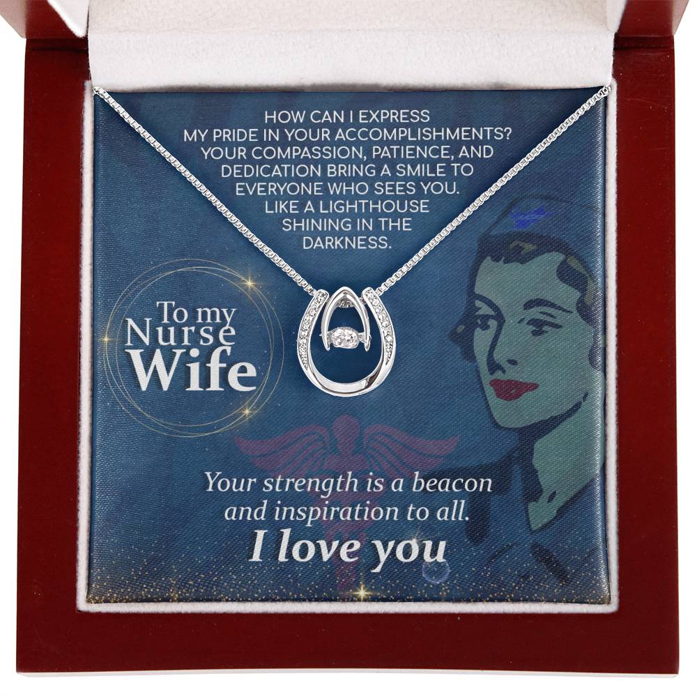 To My Nurse Wife Necklace from Husband - Emotional Jewelry Gift for Anniversary, Birthday & Valentine’s Day - Lucky In Love Necklace
