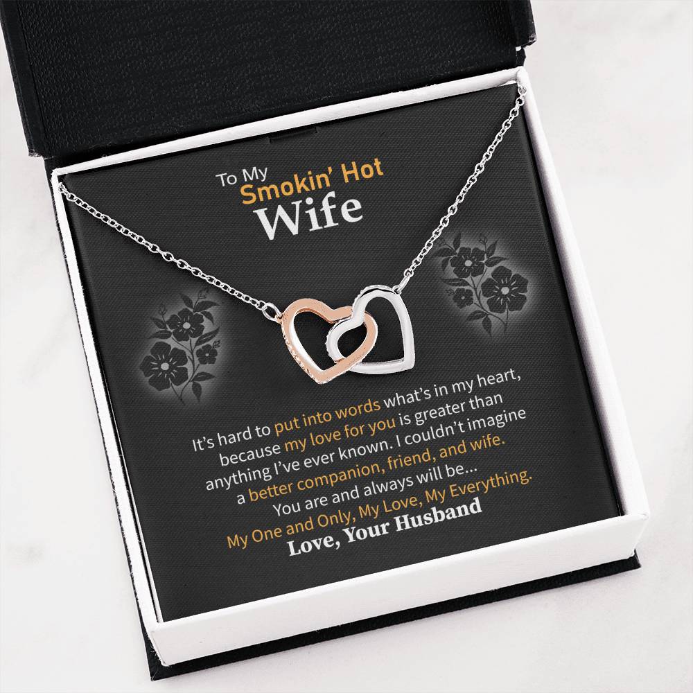 To My Smokin' Hot Wife Necklace - Special Love Jewelry for Wife from Husband for Birthday, Anniversary & Valentine’s Day - Interlocking Hearts Necklace