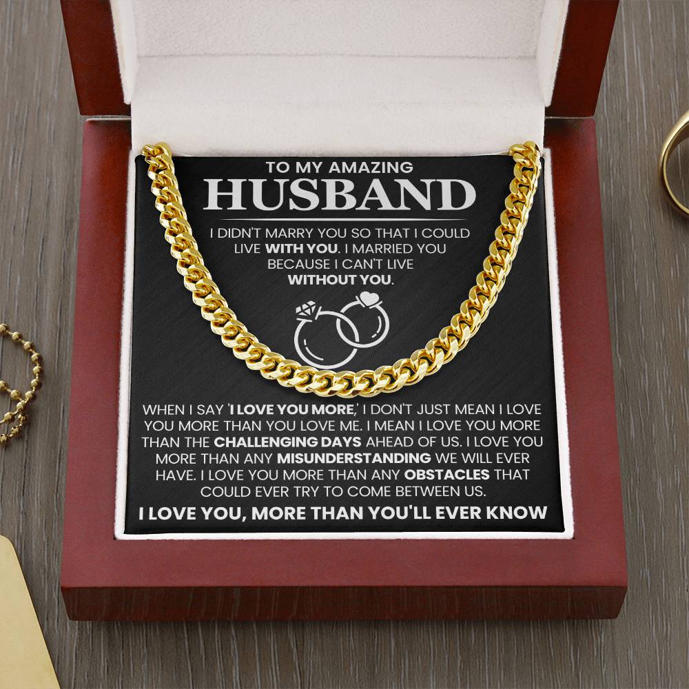 Romantic Husband Gift from Wife - I can't life without you - Cuban Link Chain