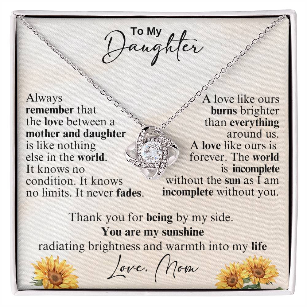 To My Daughter - Thank you for being by my side -  Love Knot Necklace from Mom